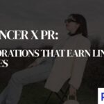 Influencer x PR: Collaborations That Earn Links, Not Just Likes