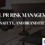 Digital PR Risk Management: Stunts, Safety, and Brand Fit